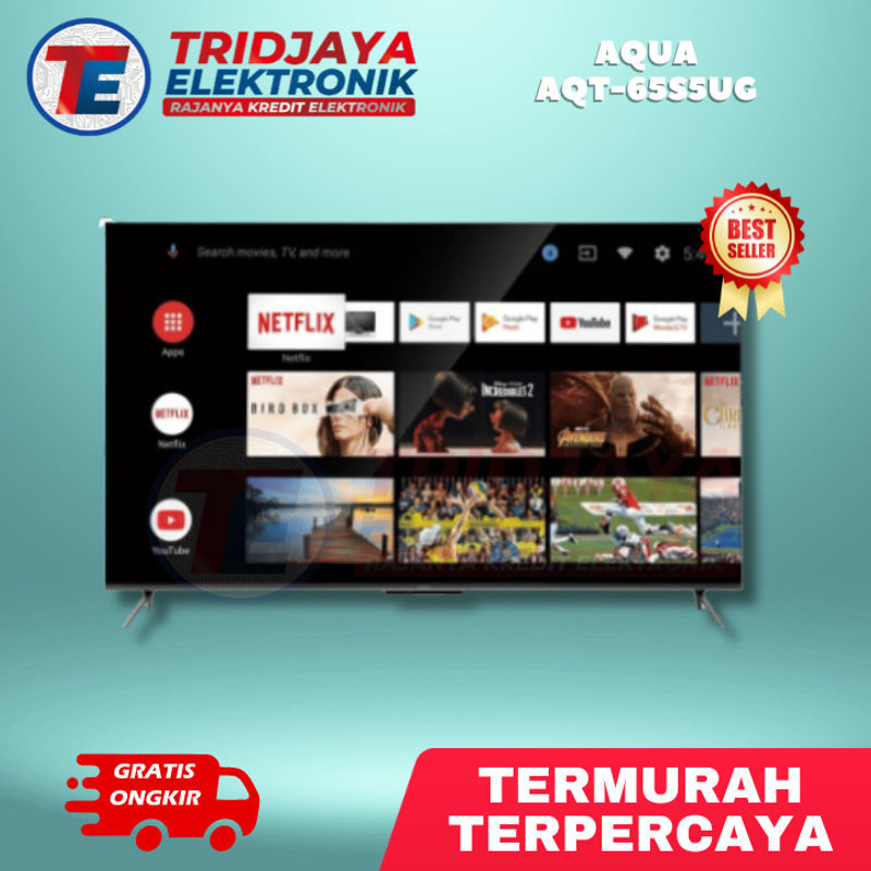 AQUA Android TV AQT-65S5UG 65 Inch Garansi Resmi Terlaris
