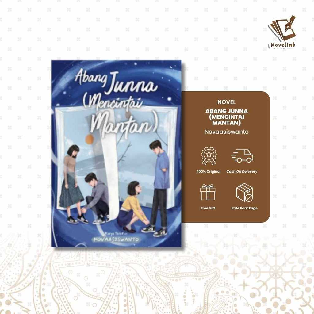 Novel - Abang Junna (Mencintai Mantan) by Novaasiswanto