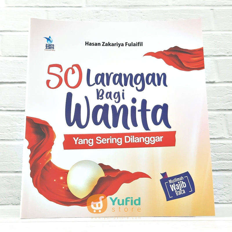 BUKU 50 LARANGAN BAGI WANITA YANG SERING DILANGGAR (ZAMZAM)