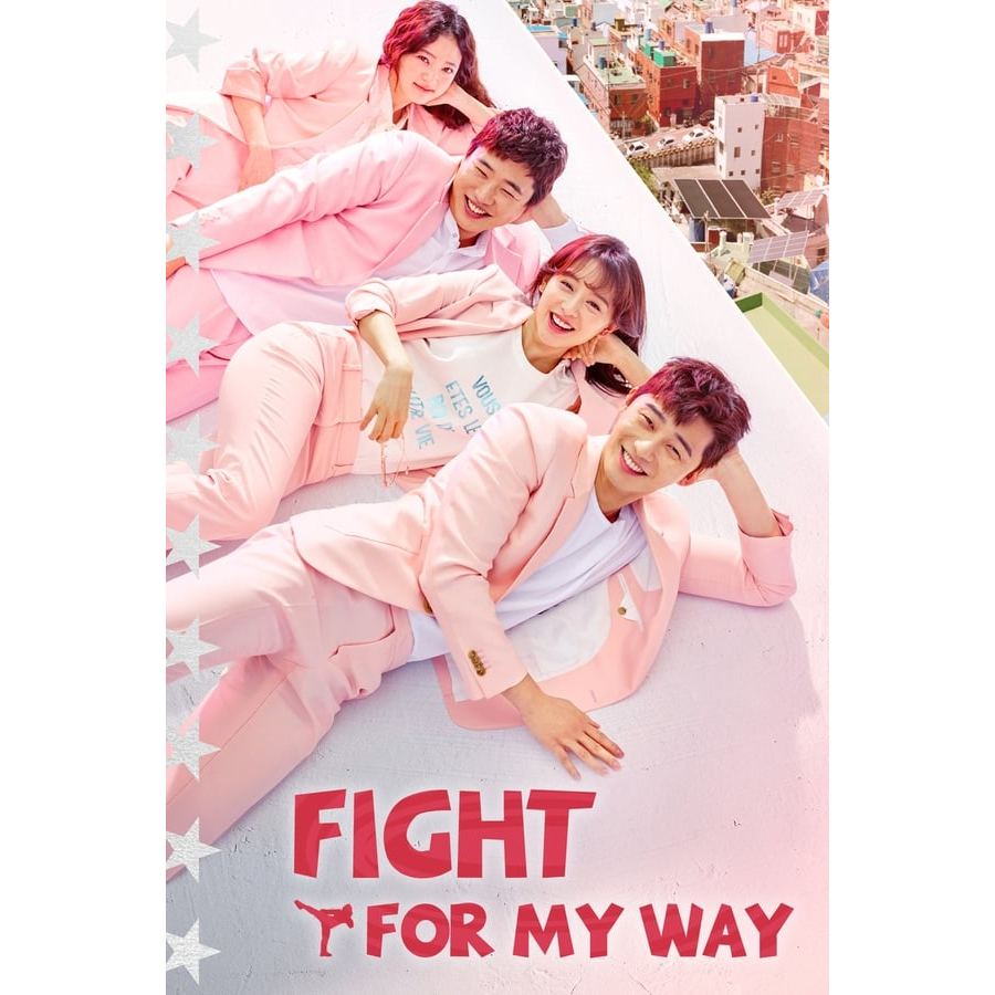 Fight for My Way - Drama Korea - Drakor - By Creahtiv