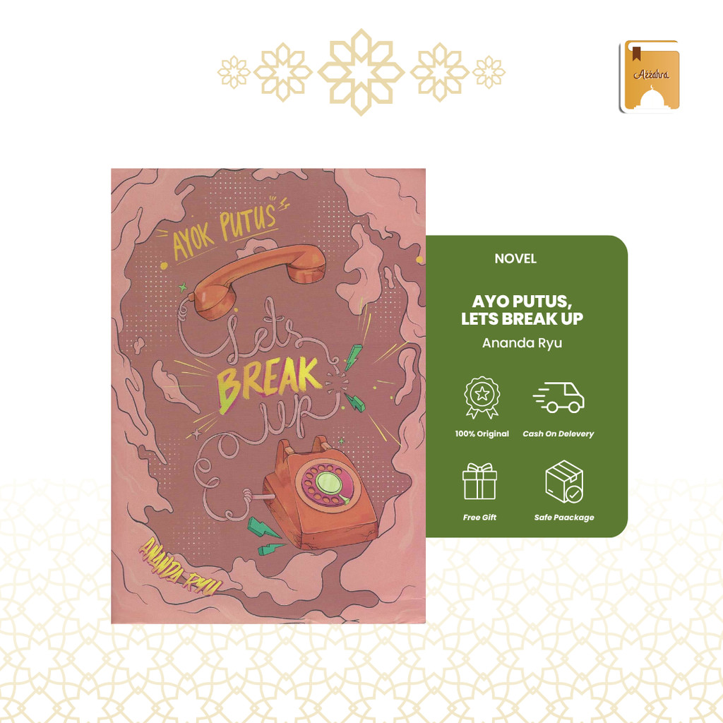Azzahra Official | Novel - Ayo Putus, Lets Break Up by Ananda Ryu