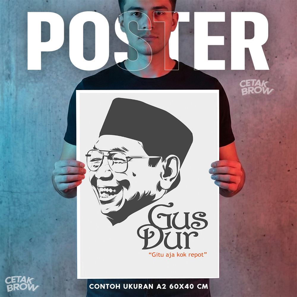 Poster Gus Dur Bapak Pluralisme Hiasan Dinding Kamar Motivasi Dekorasi Kantor Mewah Pro