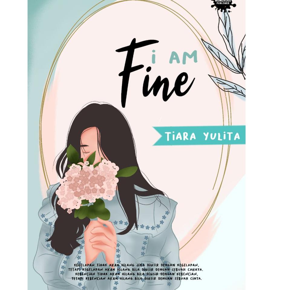 [PRODUK CHBOF] I am Fine - Tiara Yulita GNC