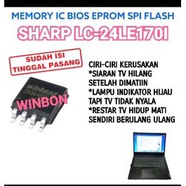 IC MEMORY FLAS SAHRP LC-24LE170I LC-24LE1701 IC BIOS SHARP LC 24LE170I 24LE1701 WINBON