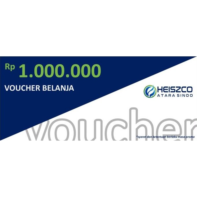 

Voucher HEISZCO, Nominal Rp 1.000.000,-