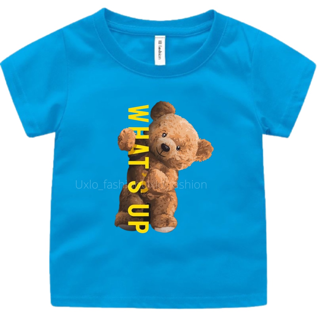 KAOS ANAK PEREMPUAN DAN LAKI UMUR 1 2 3 4 5 6 7 8 9 TAHUN MOTIF TEDY BEAR WHAT UP UXLO FASHION
