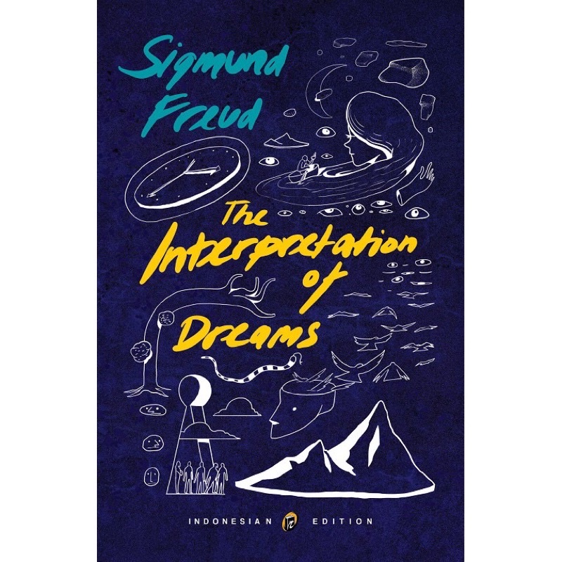 

BUKU THE INTERPRETATION OF DREAMS - SIGMUND FREUD