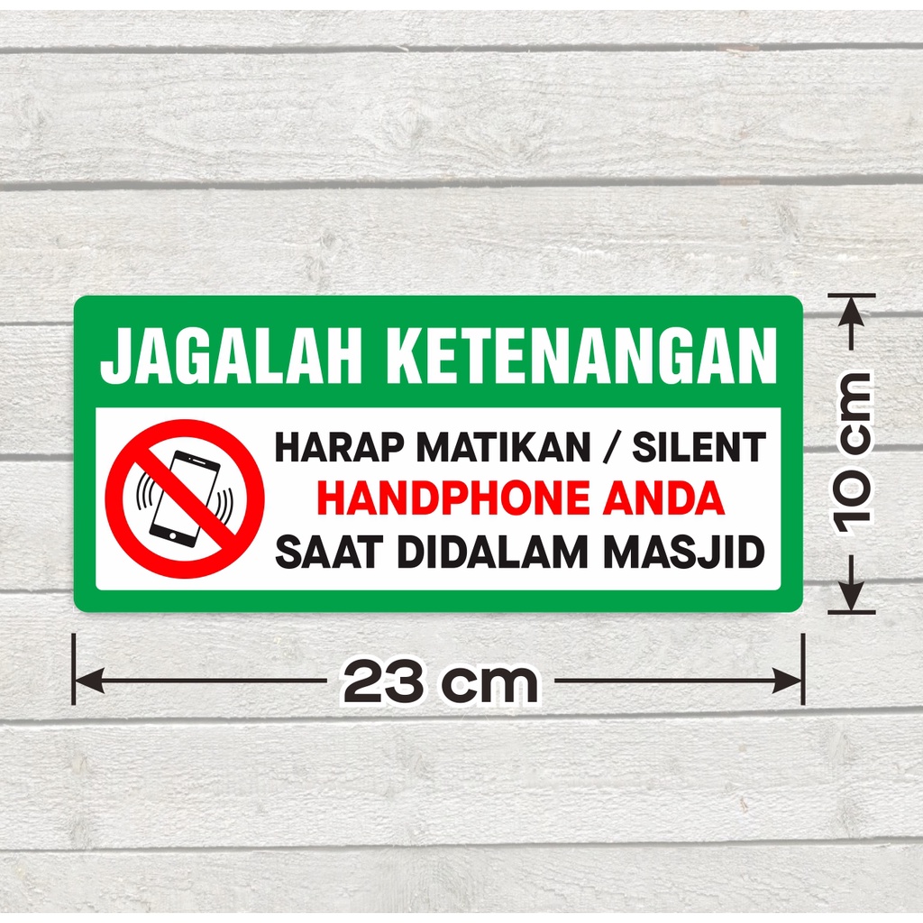 

Sticker Sign Jaga Ketenangan Stiker Label Matikan HP didalam Masjid 10 x 23 cm