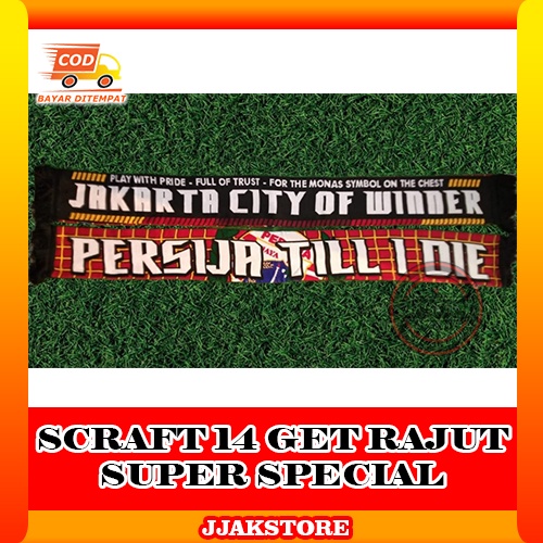 Syal Persija Syal Jakmania Syal Rajut Scraft SCRAF PERSIJA TILL I DIE Persija Jakarta 14 Get HD Supe
