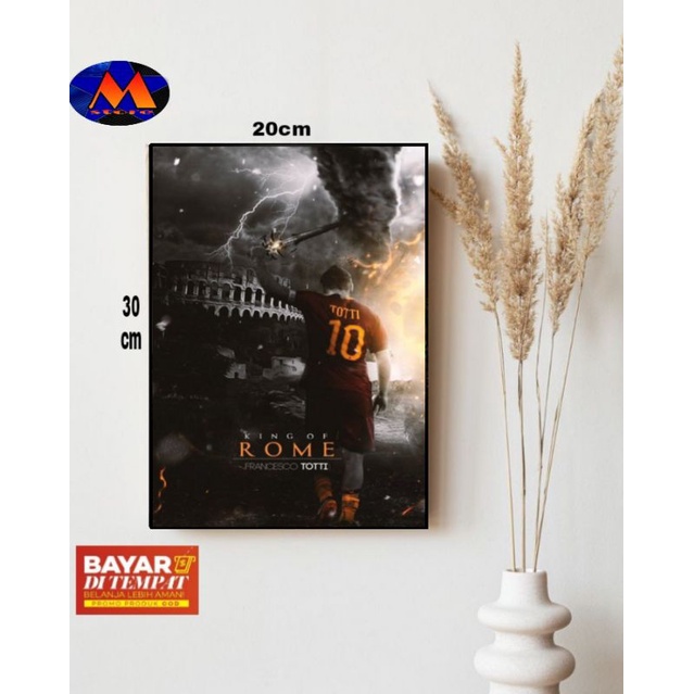 HIASAN DINDING FRANCESCO TOTTI AS ROMA/PAJANGAN DINDING FRANCESCO TOTTI/POSTER FRANCESCO TOTTI