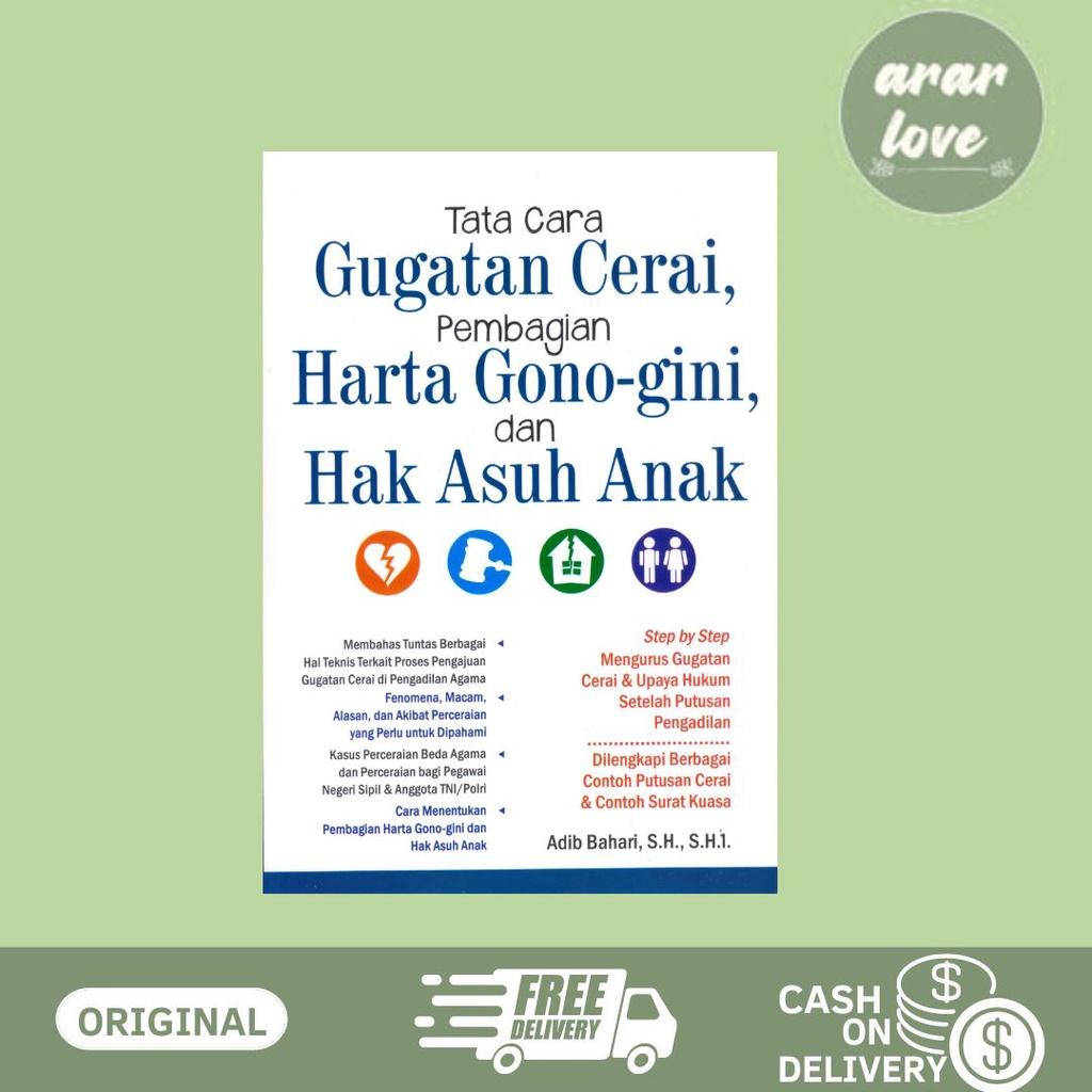 BUKU TATA CARA GUGATAN CERAI, PEMBAGIAN HARTA GONO-GINI, DAN HAK ASUH ANAK