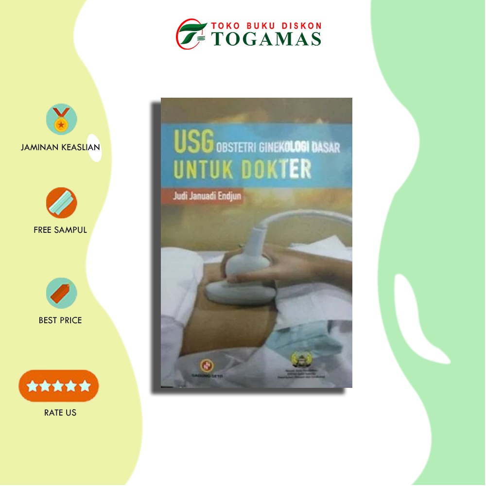 Usg Obstetri Ginekologi Dasar Untuk Dokter - JUDI JANUADI ENDJUN