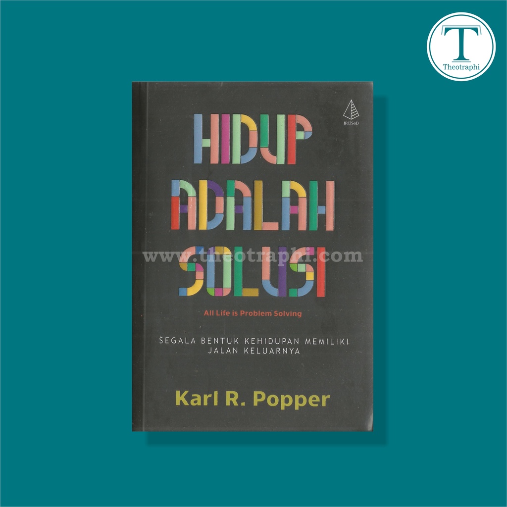 Hidup adalah Solusi - Karl R. Popper