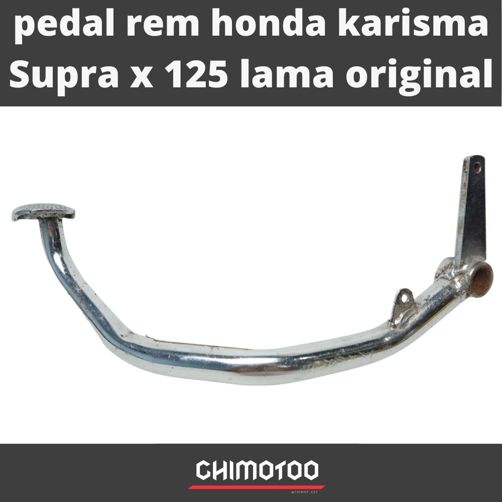 pedal rem honda karisma Supra x 125 lama original