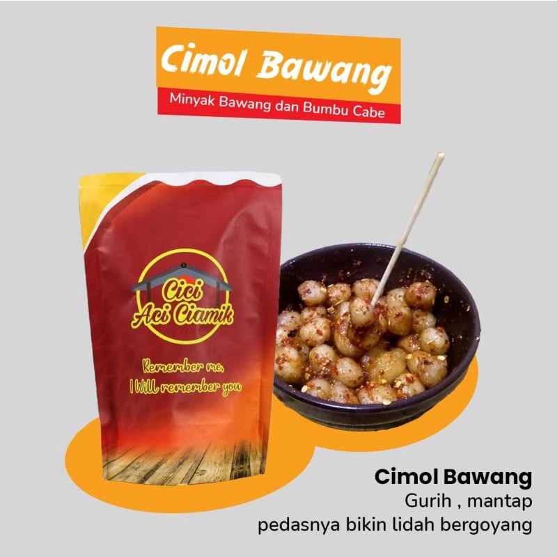 

Cimol minyak bawang/Cimol Bojot Cici Aci Ciamik