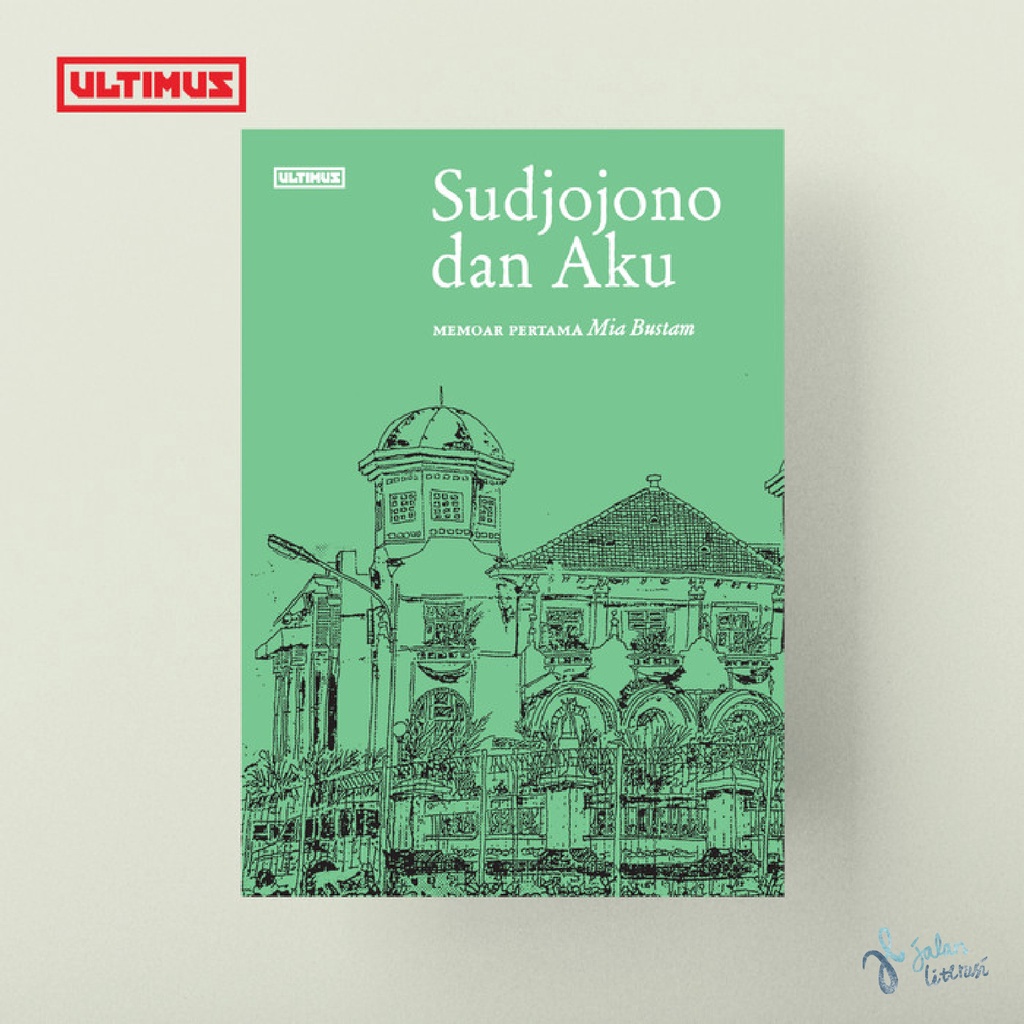 Sudjojono dan Aku (Memoar Pertama) - Mia Bustam - Memoar - Biografi - Sejarah