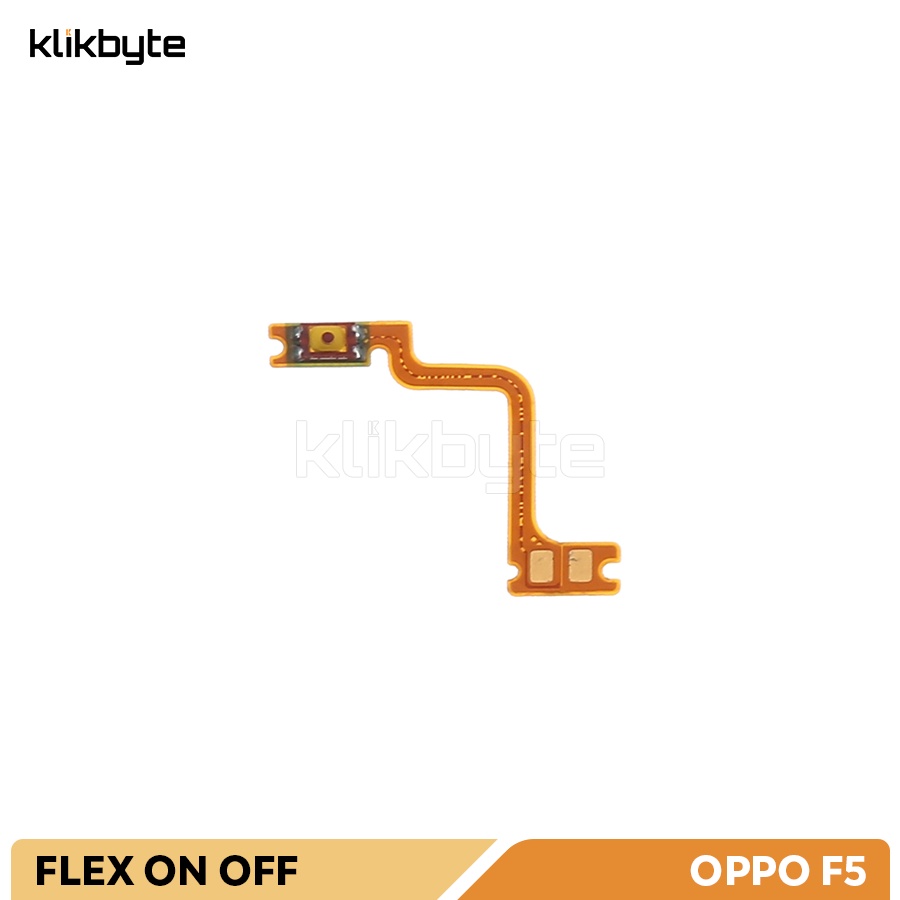 FLEXIBLE POWER ON OFF OPPO F5 / F5 YOUTH