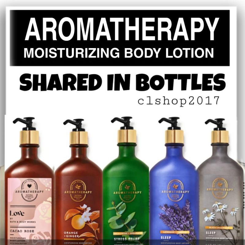 BBW AROMATHERAPY LOTION SHARE IN BOTTLE eucalyptus tea spearmint black chamomile bergamot orange ginger earth lavender cedarwood vanilla restart charcoal love rose cacao tuberose ylang juniper coriander jasmine sandalwood energy stress relief shared