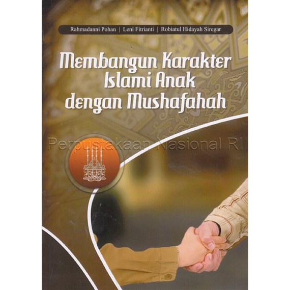 

Membangun karakter islam anak dengan mushafahah