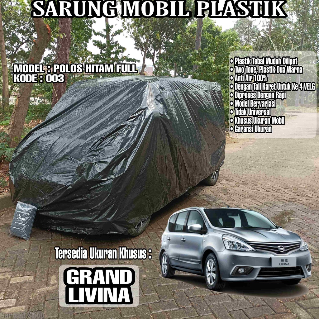 Sarung Mobil Plastik GRAND LIVINA Hitam Polos Full Anti Air Full Black Waterproof