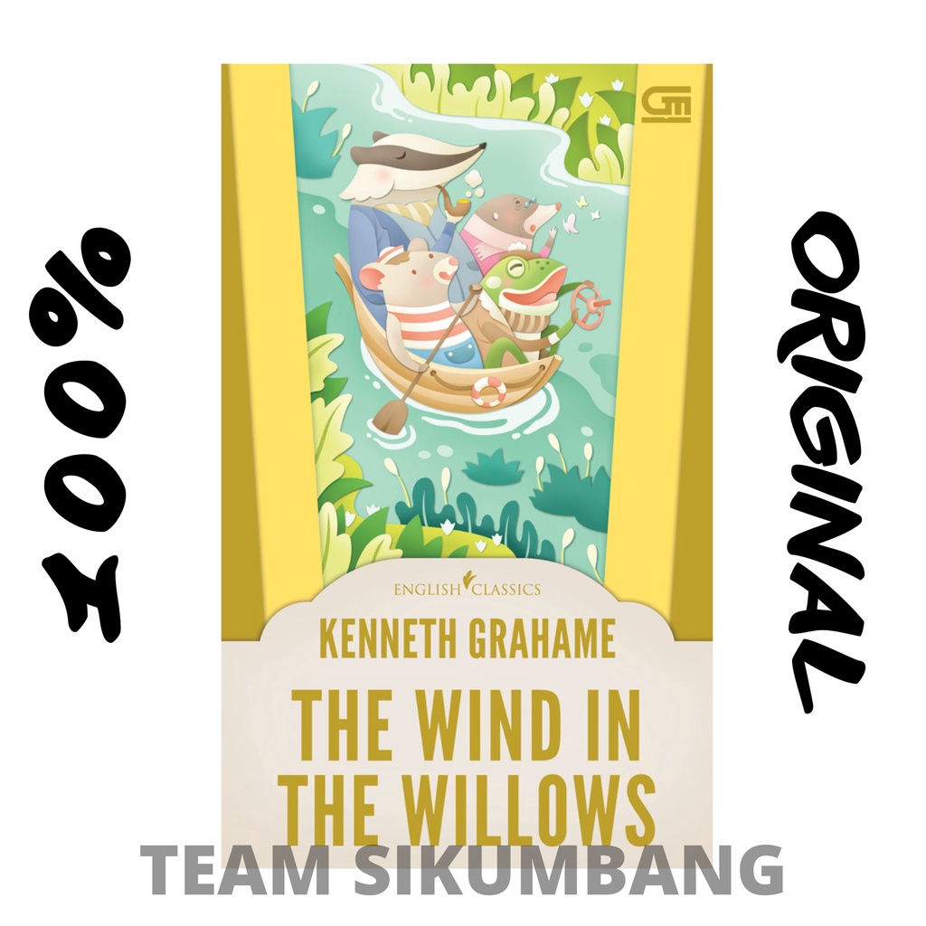 ENGLISH CLASSICS: THE WIND IN THE WILLOWS