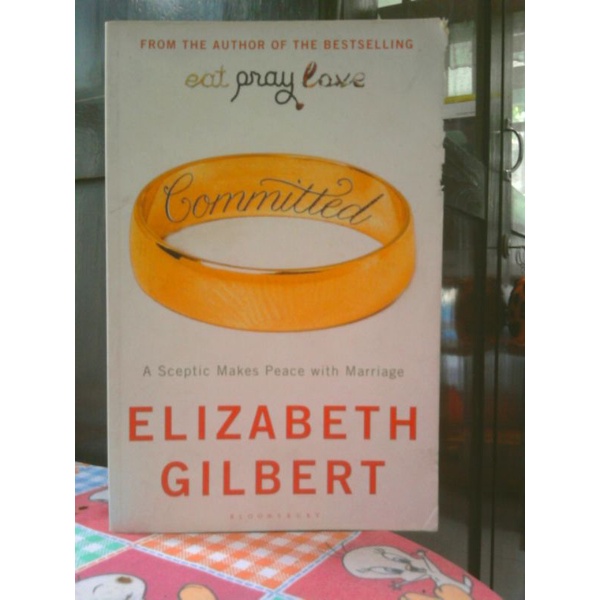 Novel Committed , Karya : Elizabeth Gilbert
