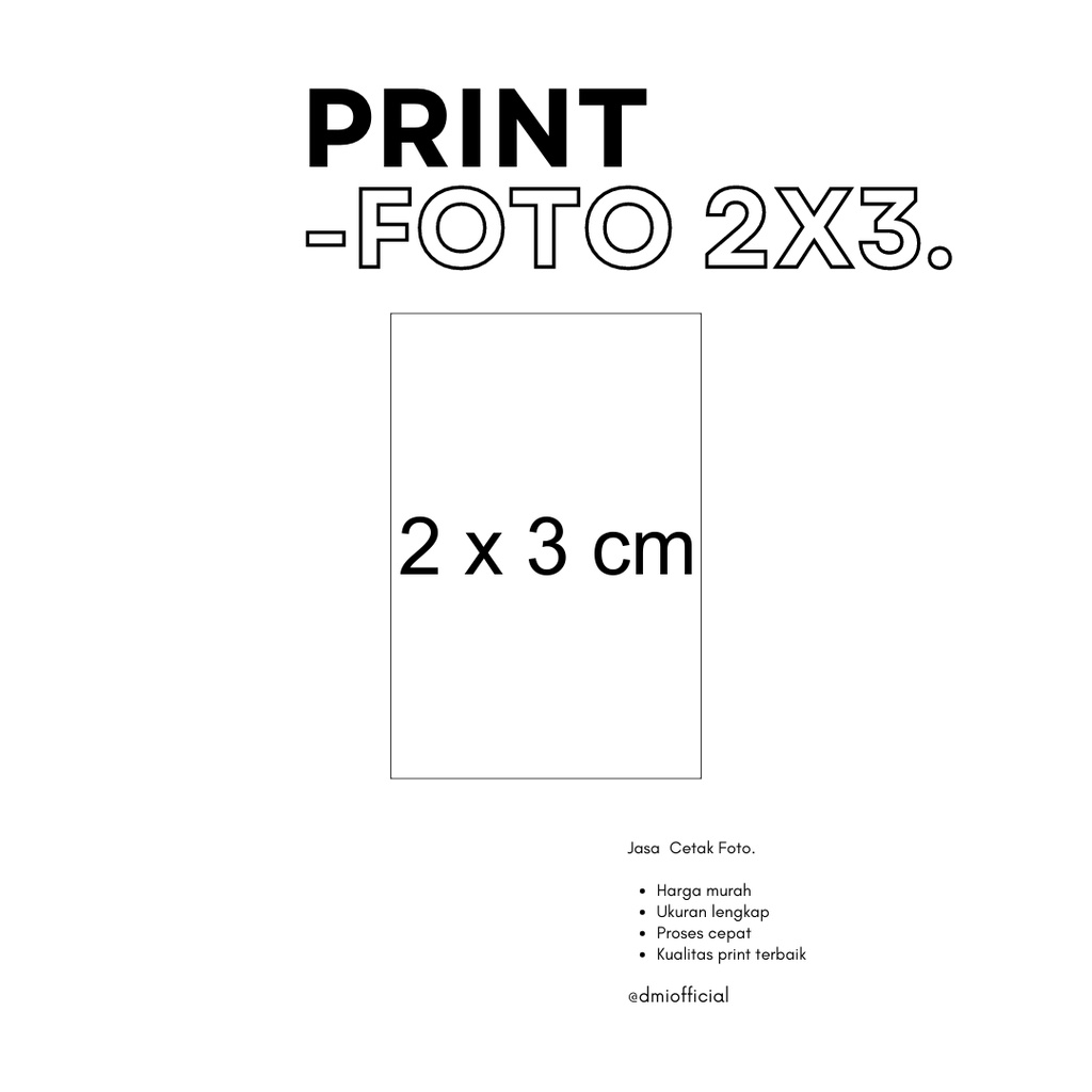 2 x 3 CM | Cetak Foto Ukuran Lengkap Murah A6 A5 A4 A3 A3+ 2x3 3x4 4x6 1R 2R 4R 6R 8R 10R 12R POLARO