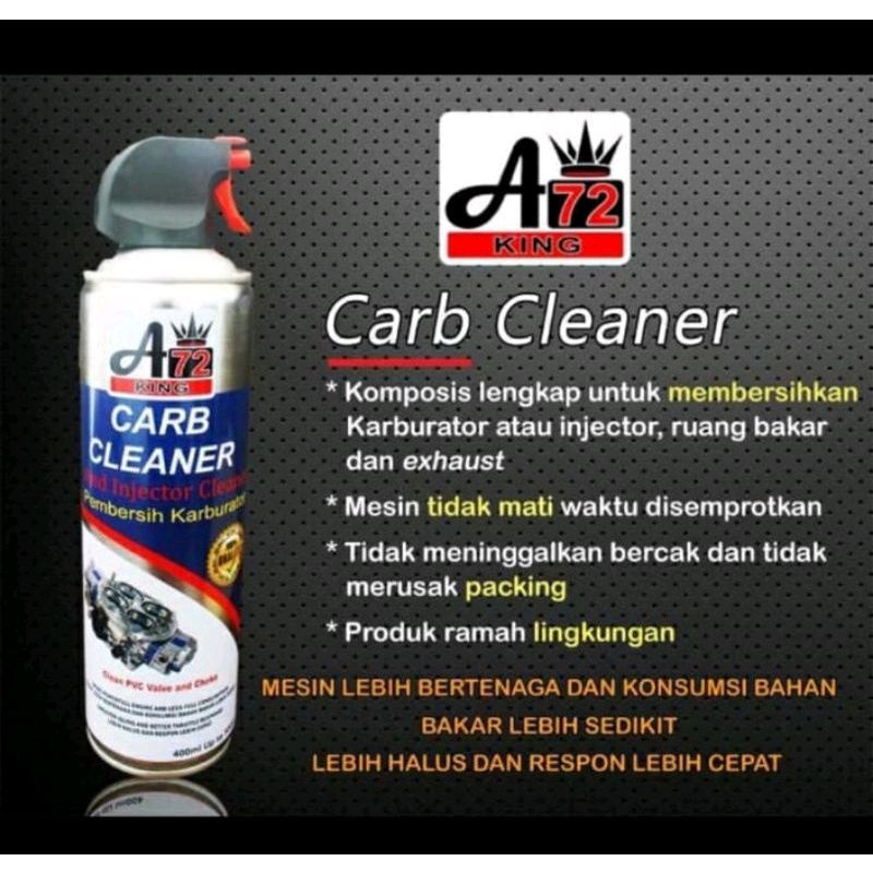CARB CLEANER AND INJECTOR CLEANER KARBU KLINER A72 KING PEMBERSIH KARBURATOR ATAU INJEKTOR SEMUA MOT