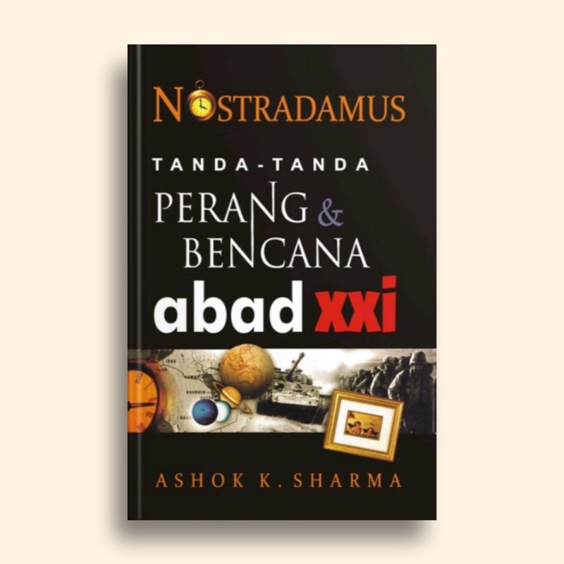 Nostradamus Tanda Tanda Perang dan Bencana abad xxi Ashok K Sharma