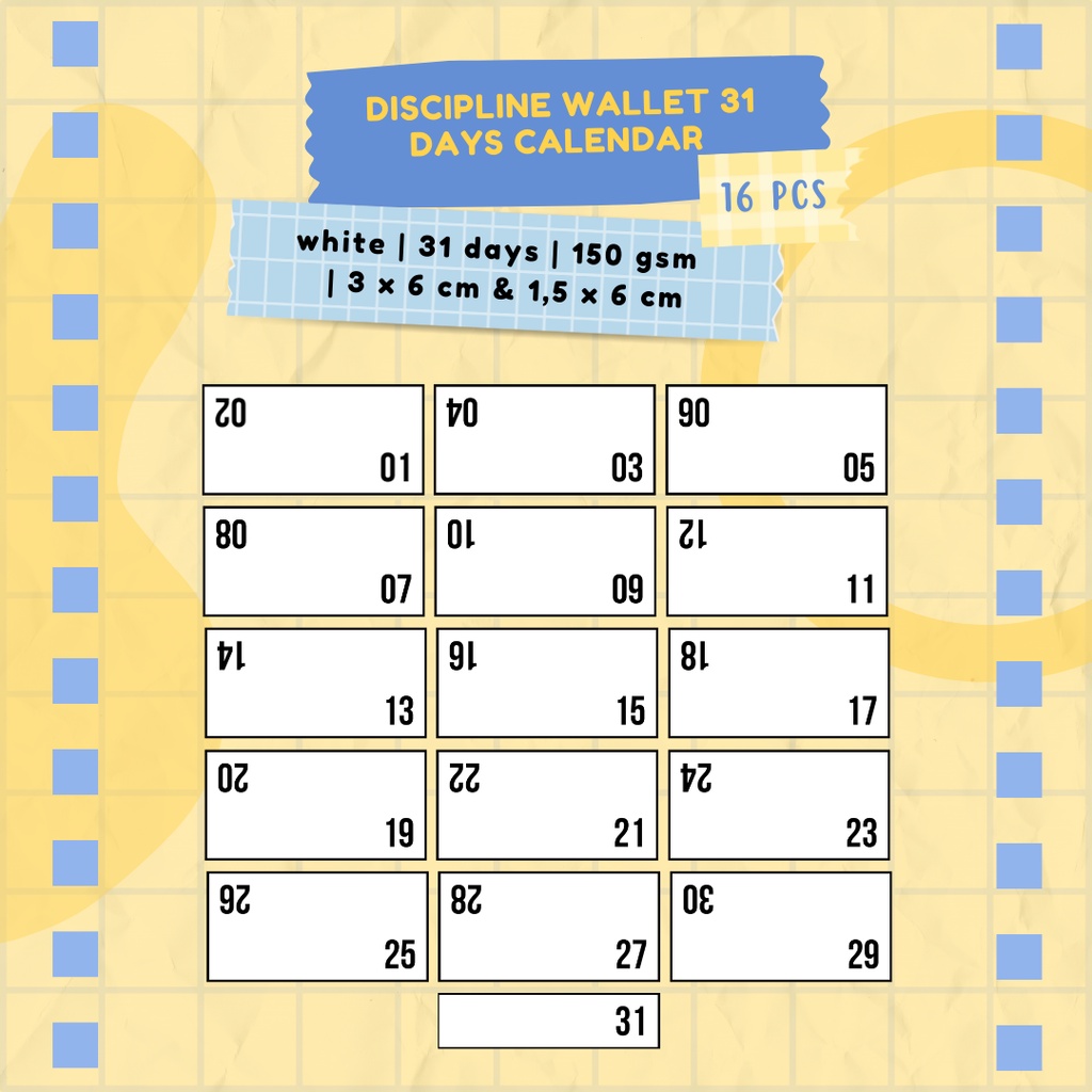 

31 Days Discipline Wallet Calendar [White] | 3 x 6 cm | 16 pcs | Dompet Pengatur Keuangan Budgeting Dompet Disiplin Kalender Tanggal Hemat