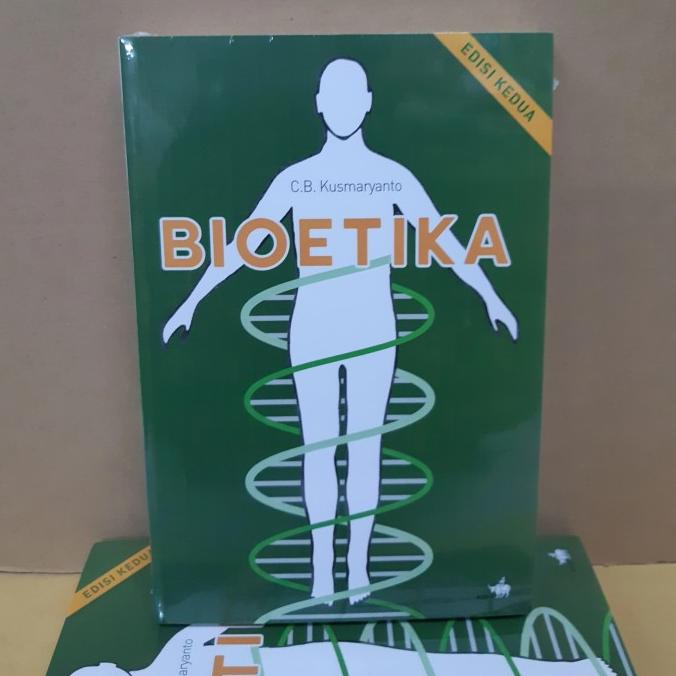 Buku Bioetika Edisi Kedua CB Kusmaryanto