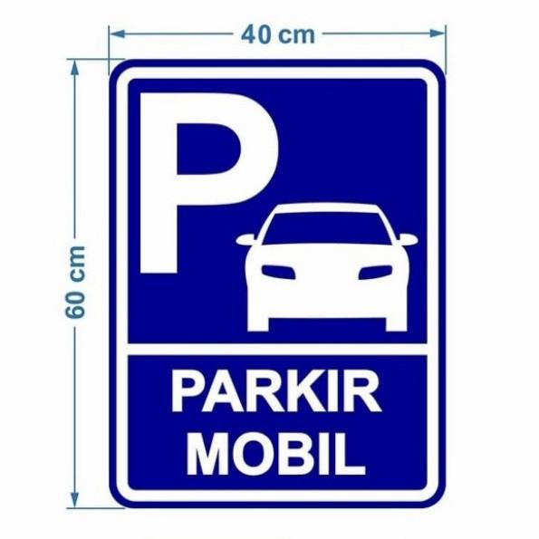 

Rambu sign parkir mobil 40cm60cm plat