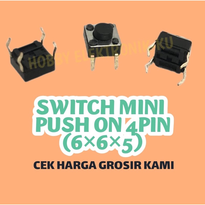 SWITCH MINI PUSH ON 4PIN 6x6x5