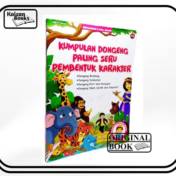 

KUMPULAN DONGENG PALING SERU PEMBENTUK KARAKTER (DINI W. TAMAM)