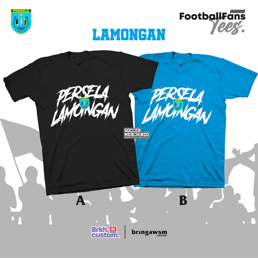 P1 KAOS PERSELA LAMONGAN LAMANIA INDONESIA FOOTBALL FANS KAOS CASUAL KAOS SUPORTER KAOS BOLA KAOS DISTRO KAOS AWAYDAYS BRKHCUSTOM