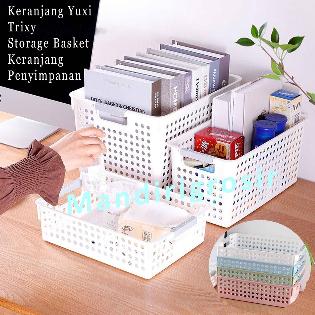 Storage Basket * Keranjang Yuxi Trixy * Keranjang Tempat penyimpanan * Keranjang Plastik