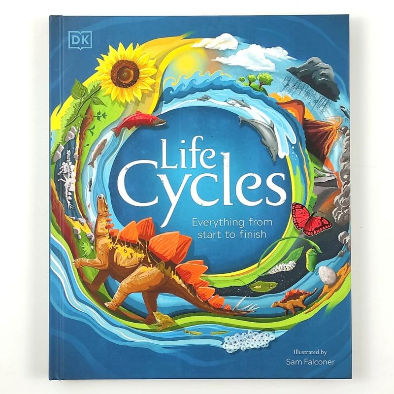 DK - Life Cycles : Everyting From Start To Finish