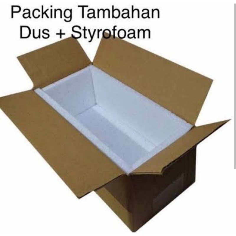 

packing tambahan styrofoam