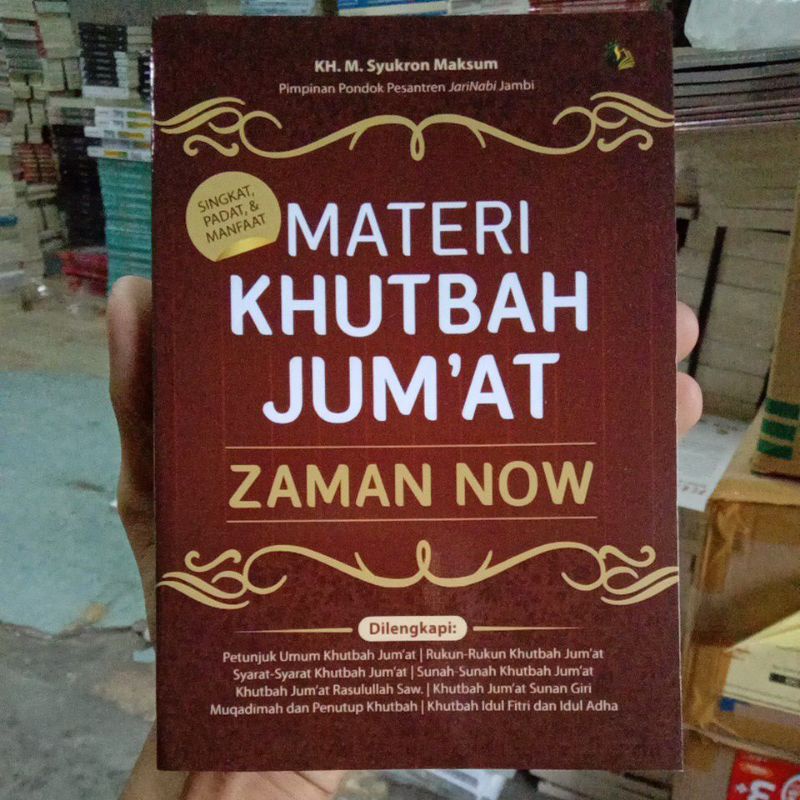 BUKU AGAMA MATERI KHUTBAH JUM'AT ZAMAN NOW, SINGKAT PADAT DAN MANFAAT