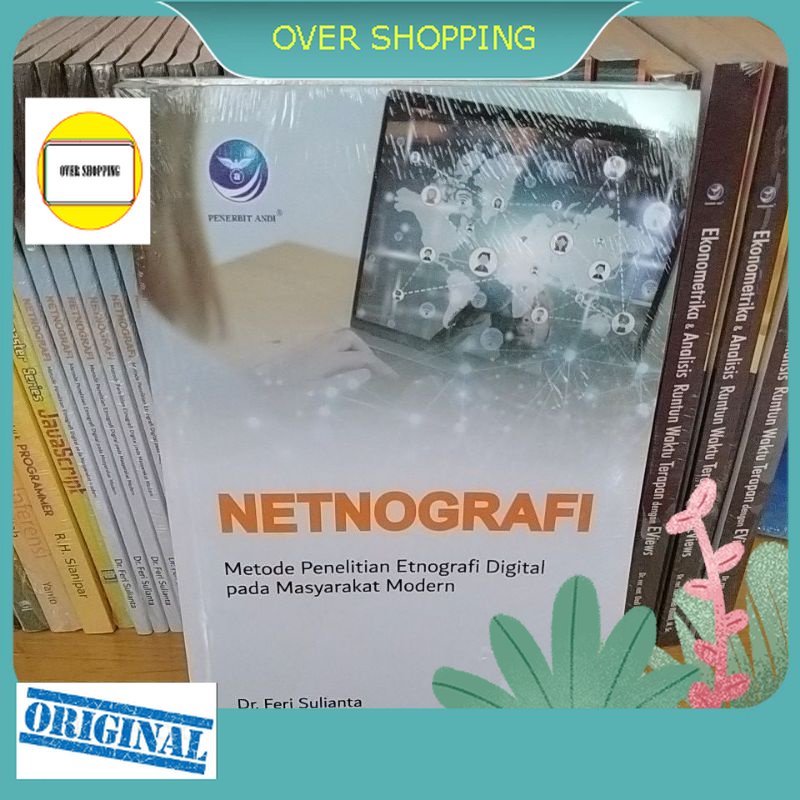 BUKU NETNOGRAFI, METODE PENELITIAN ETNOGRAFI DIGITAL PADA MASYARAKAT MODERN