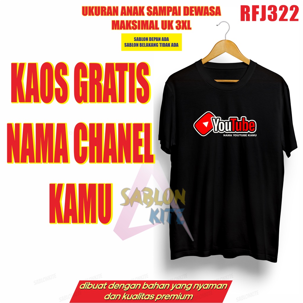 MURAH!!! KAOS CUSTOM NAMA CHANEL YOUTUBE KAMU YT RFJ322