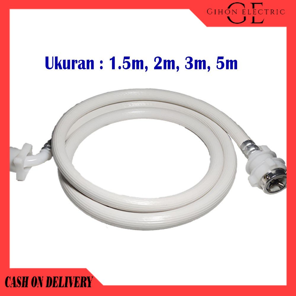Selang Inlet Mesin Cuci (ukuran 1.5m, 2m, 3m, 5m)
