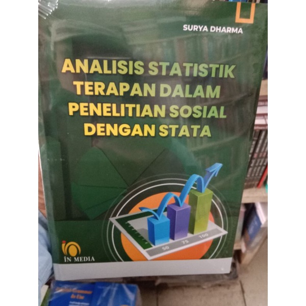 ANALISIS STATISTIK TERAPAN DALAM PENELITIAN SOSIAL DENGAN STATA ORIGINAL