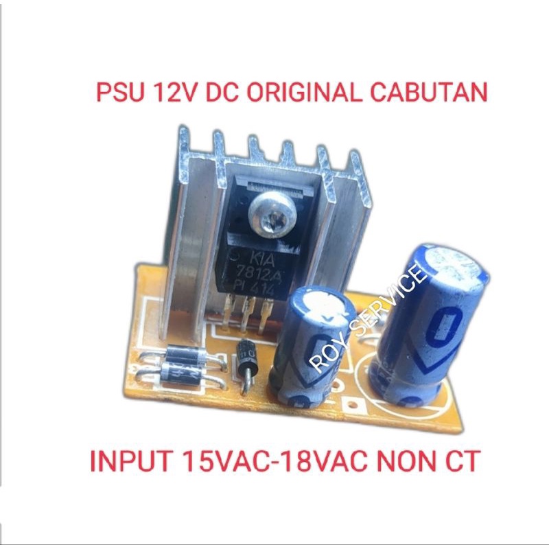 PSU 12V Input 15-18Vac Non CT ORI Cabutan
