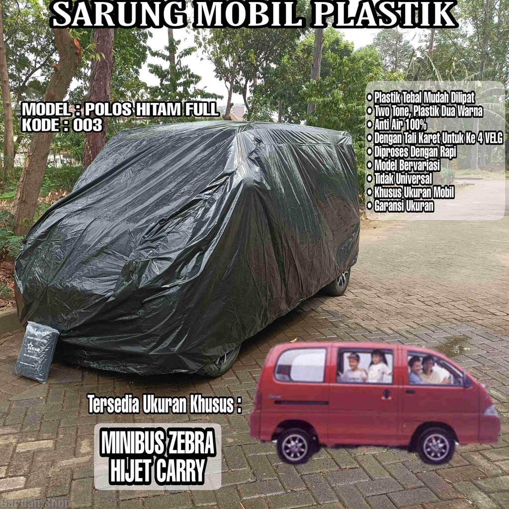 Sarung Mobil Plastik MINIBUS ZEBRA HIJET CARRY Hitam Polos Full Anti Air Full Black Waterproof