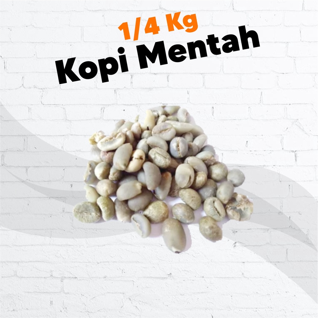 Kopi Mentah 1/4 Kg - 1/2 Kg Biji Kopi Mentah