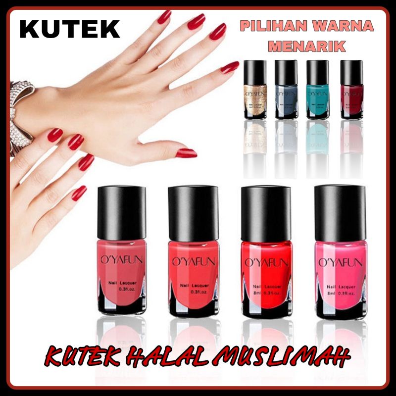 Kutek Cat Kuku Oyafun Peel Off Nail Polish Halal Muslimah cuci gudang