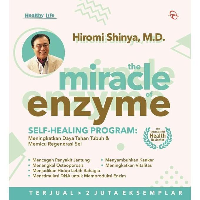 

Buku The Miracle Of Enzyme Hiromi Shinya Penulis Mukjizat Enzim