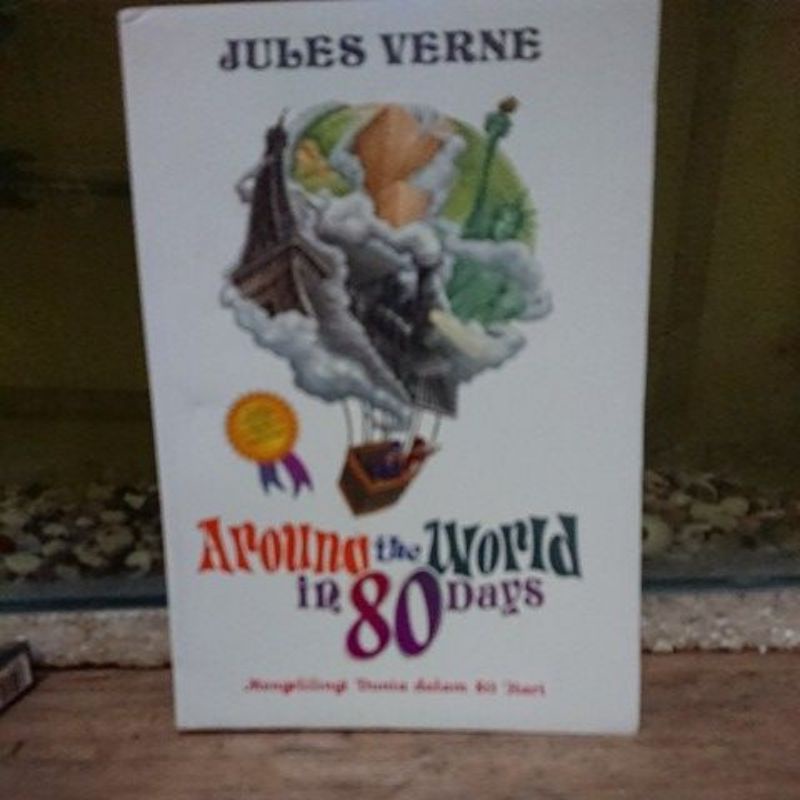 NOVEL ORI:AROUND THE WORLD IN 80 DAYS-MENGELILINGI DUNIA DALAM 80 HARI BY JULES VERNE