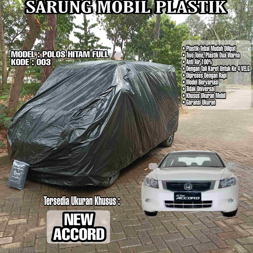 Sarung Mobil Plastik NEW ACCORD Hitam Polos Full Anti Air Full Black Waterproof